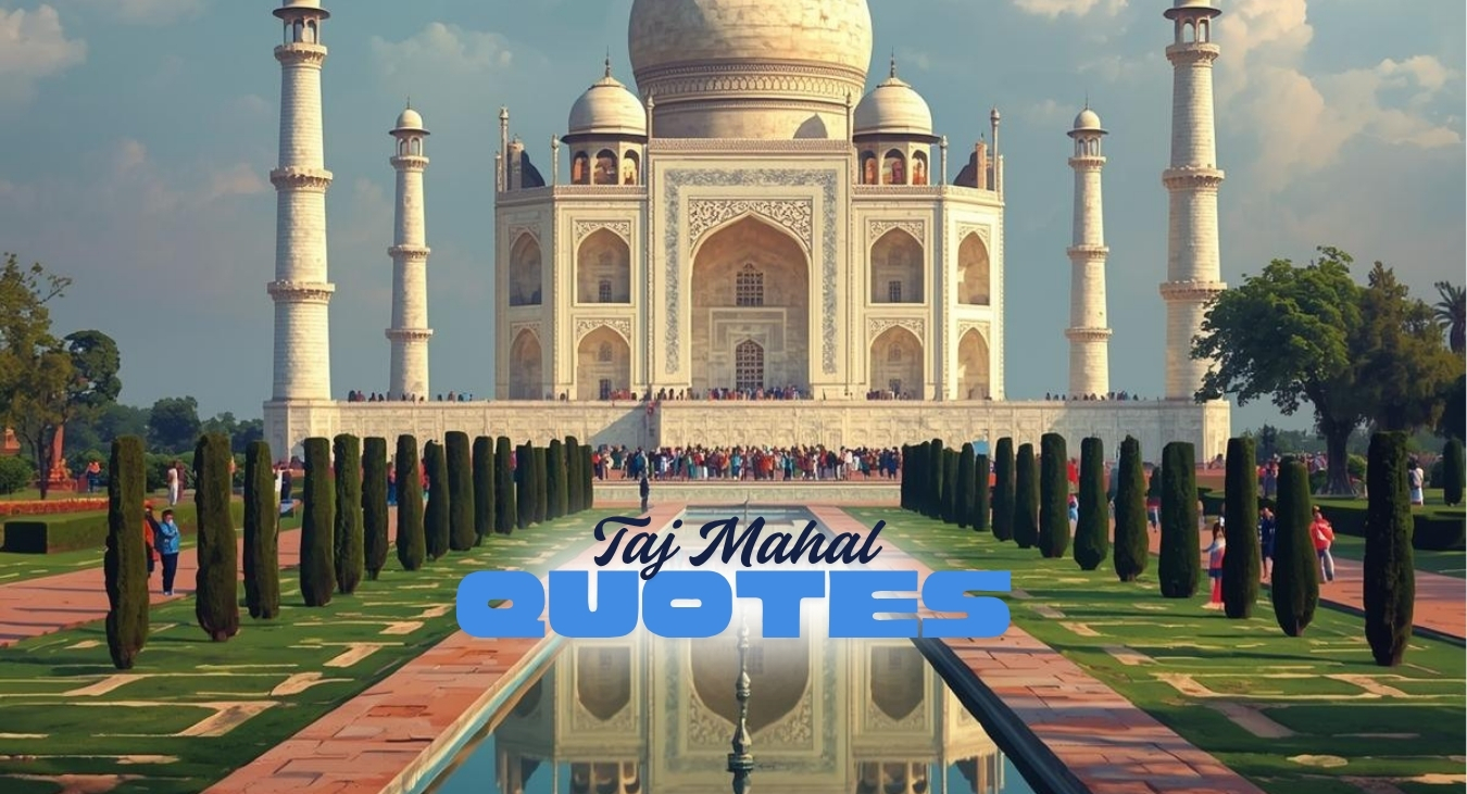 Taj Mahal Quotes