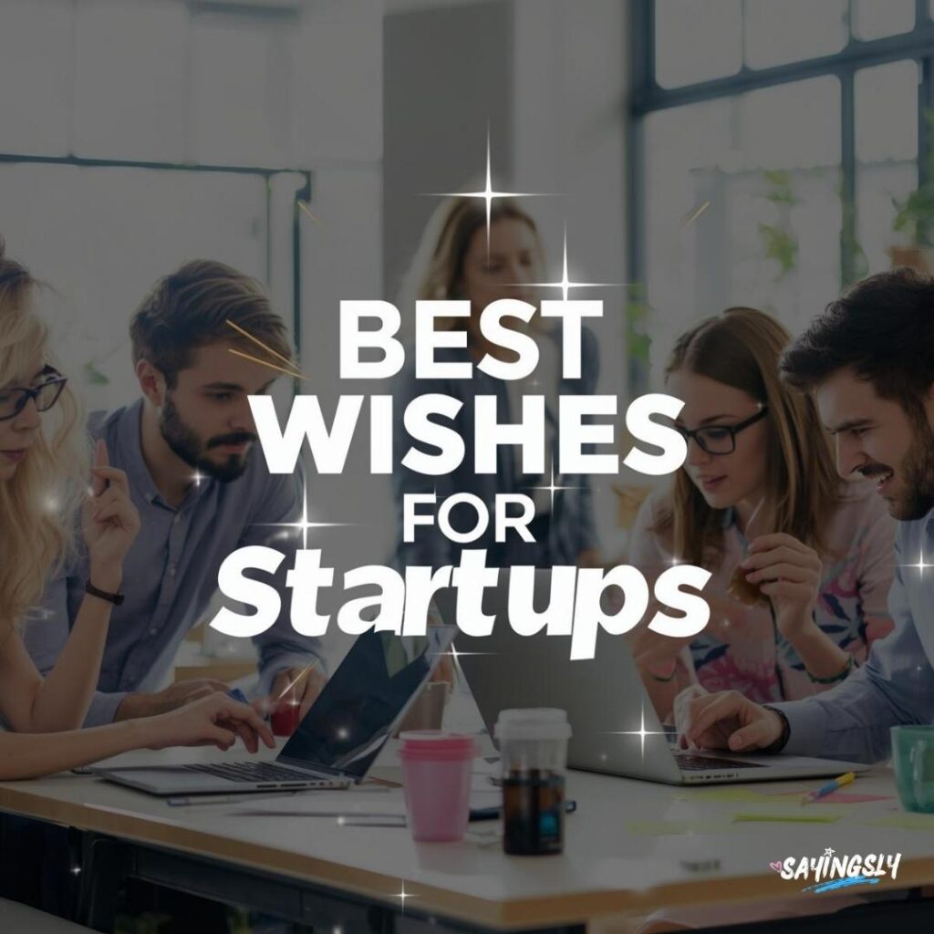 Best Wishes For Startups