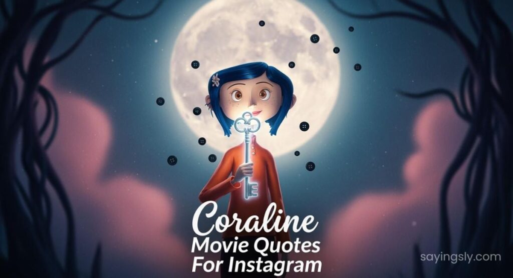 Coraline Movie Quotes For Instagram