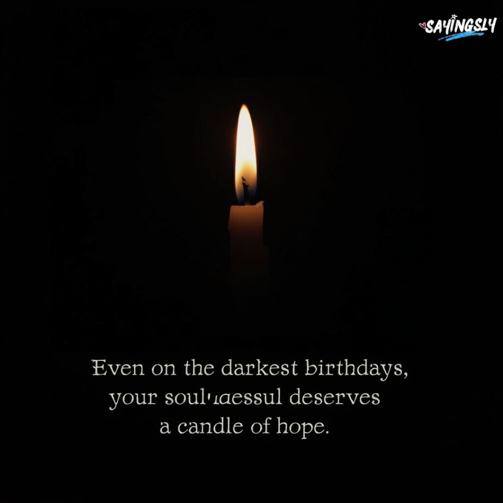 Depressed Sad Birthday Quotes