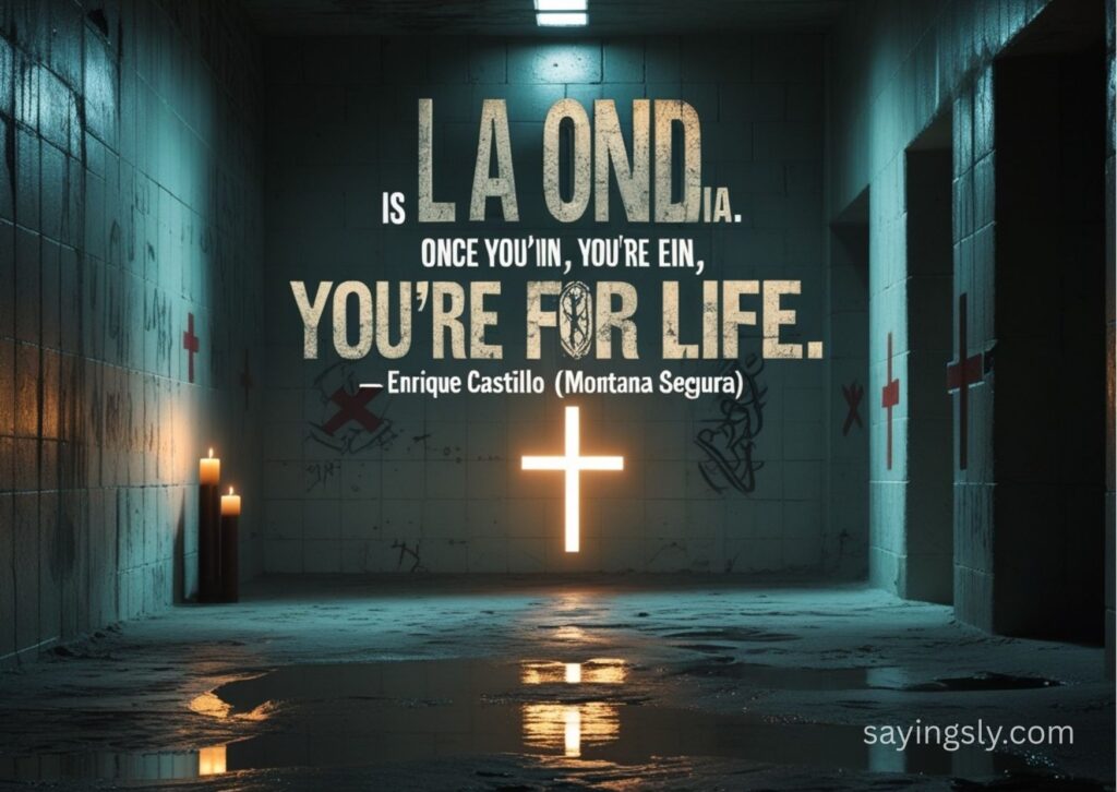 Enrique Castillo (Montana Segura) blood in blood out quotes