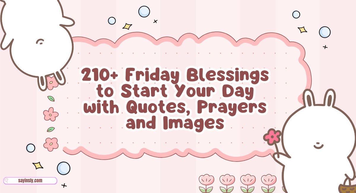 Friday Blessings to Start Your Day with Quotes, Prayers and Images