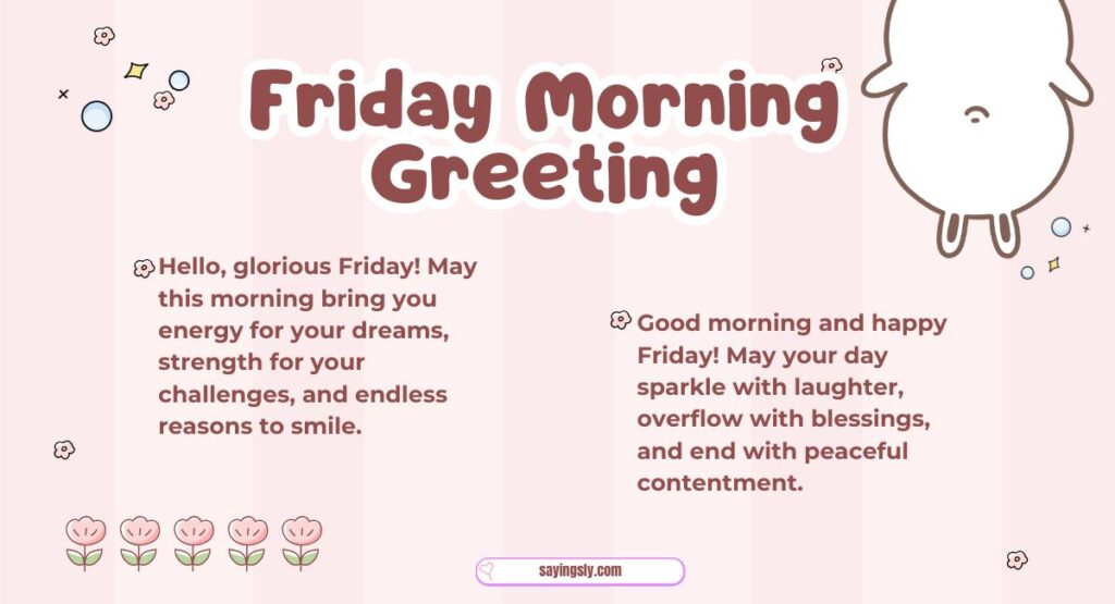 Friday Morning Greeting