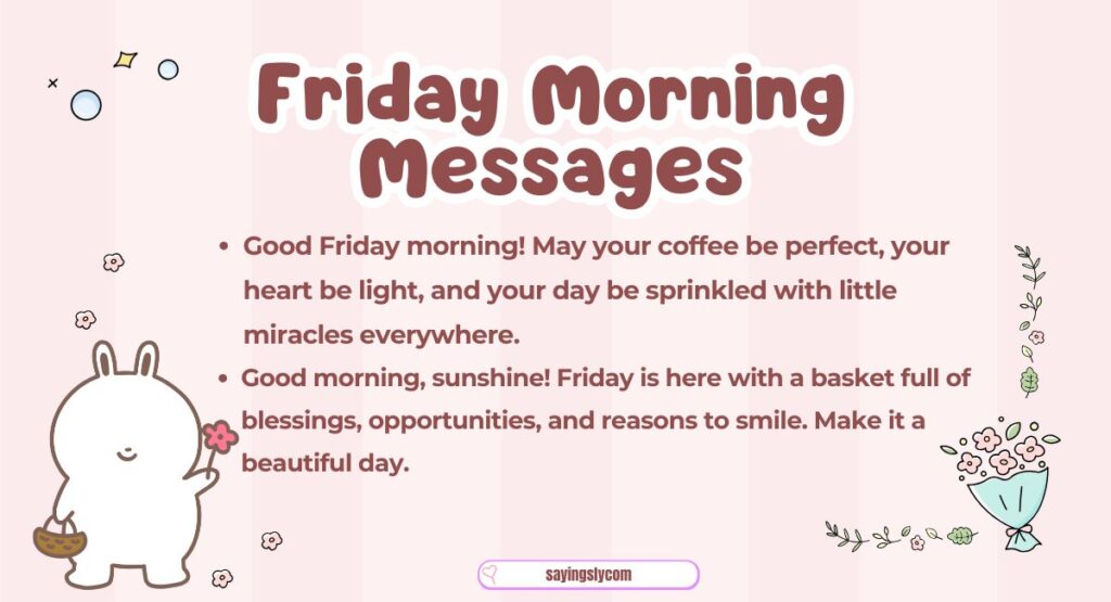 Friday Morning Messages