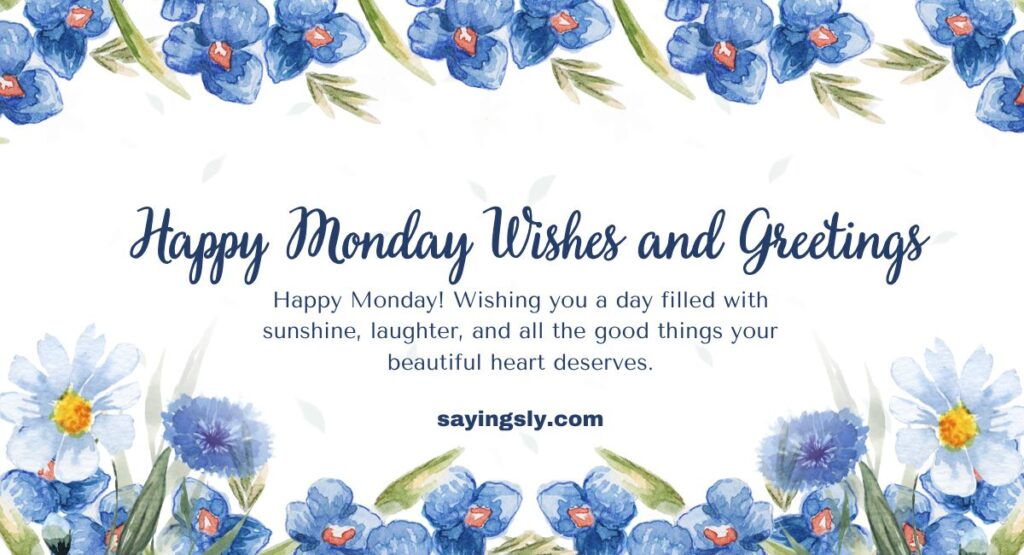 Happy Monday Wishes and Greetings