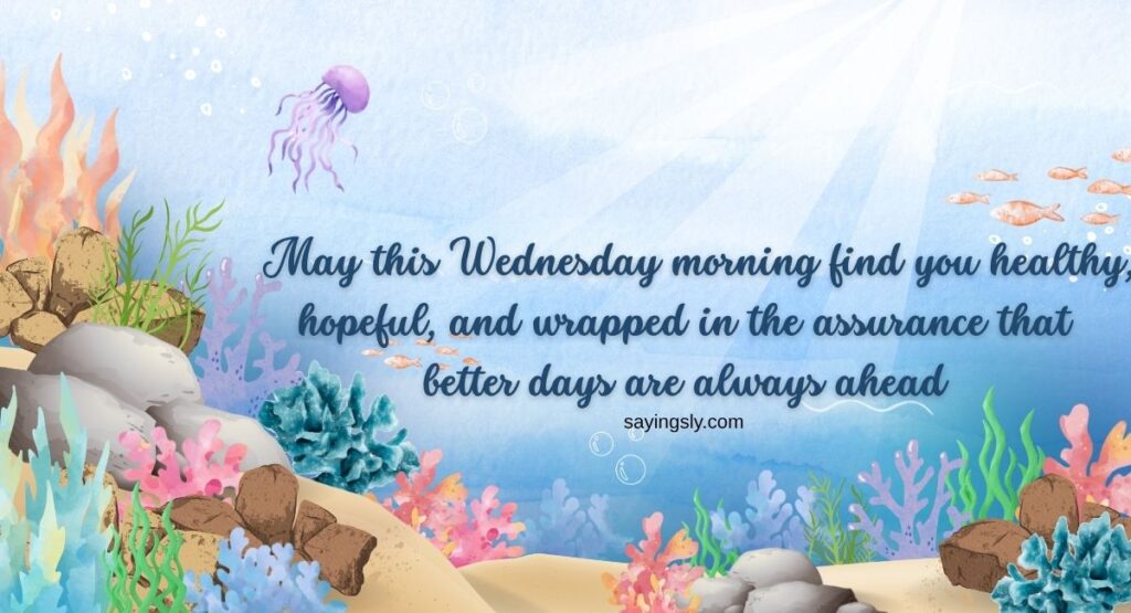 Heartfelt Good Morning Wednesday Messages