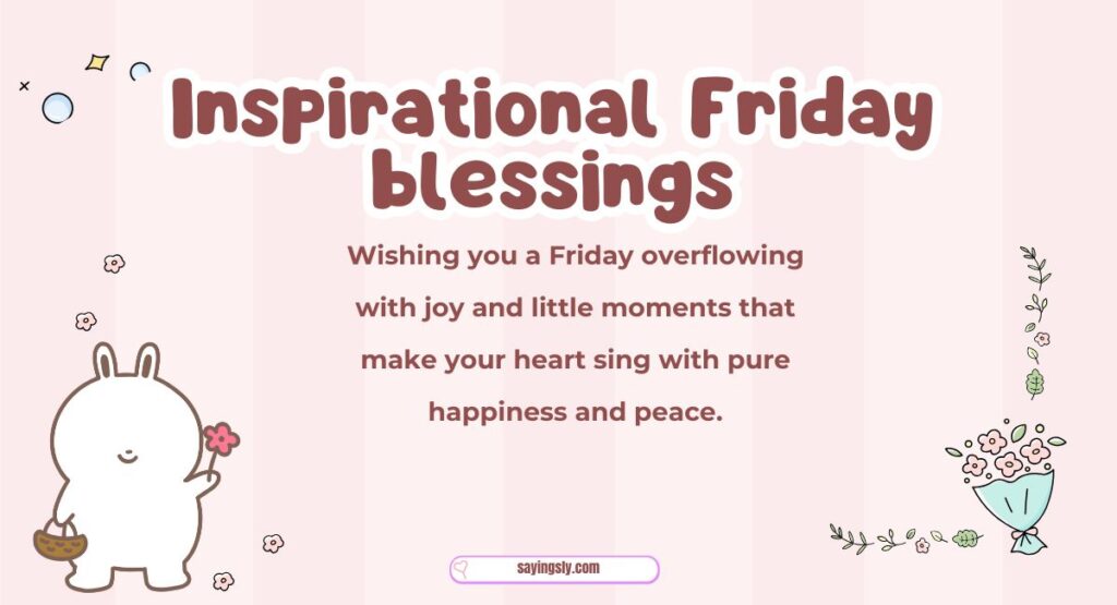 Inspirational Friday blessings