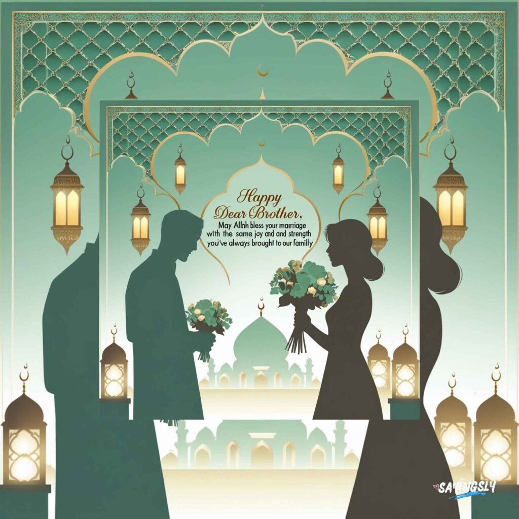 Islamic Wedding Anniversary Wishes for a Brother