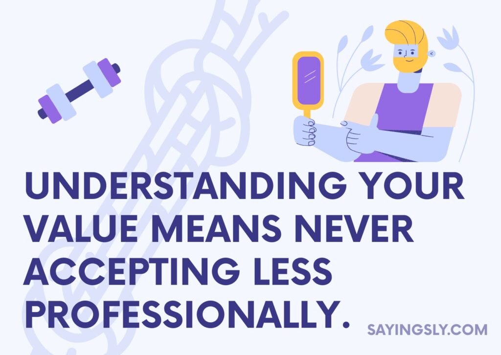 Know Your Worth At Work Quotes