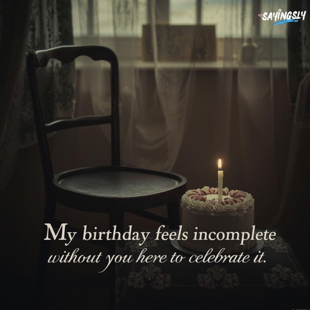 Missing Someone on My Birthday Quotes