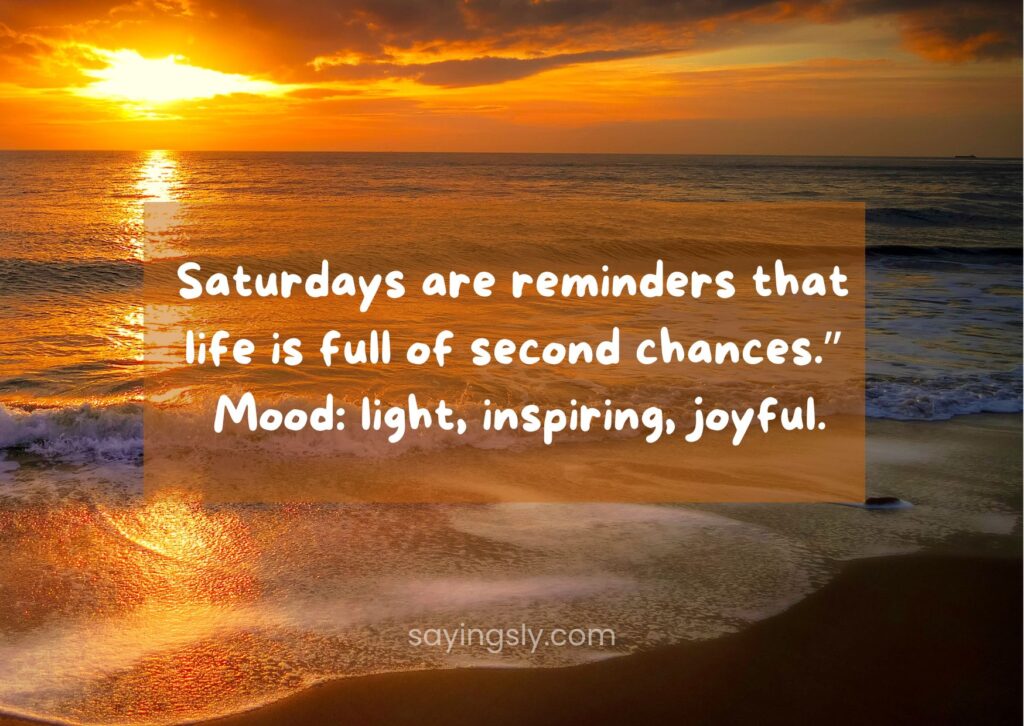 Positive Saturday Quotes