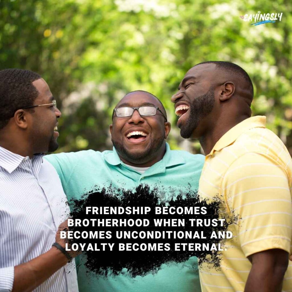 Quotes About Brotherhood and Friendship