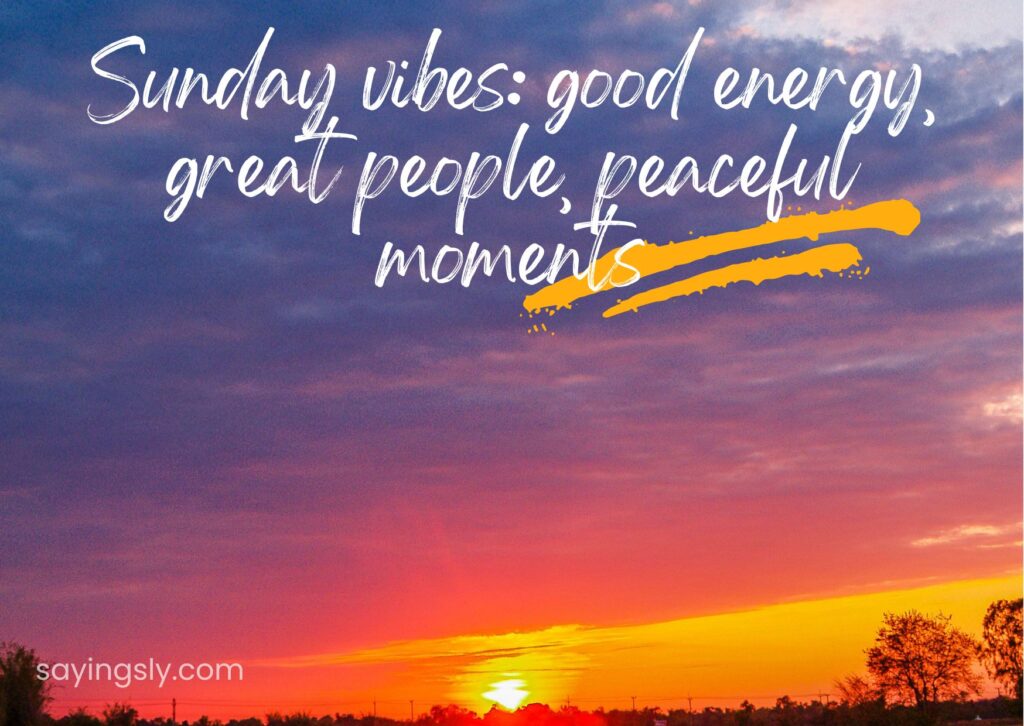 Sunday Vibes Quotes