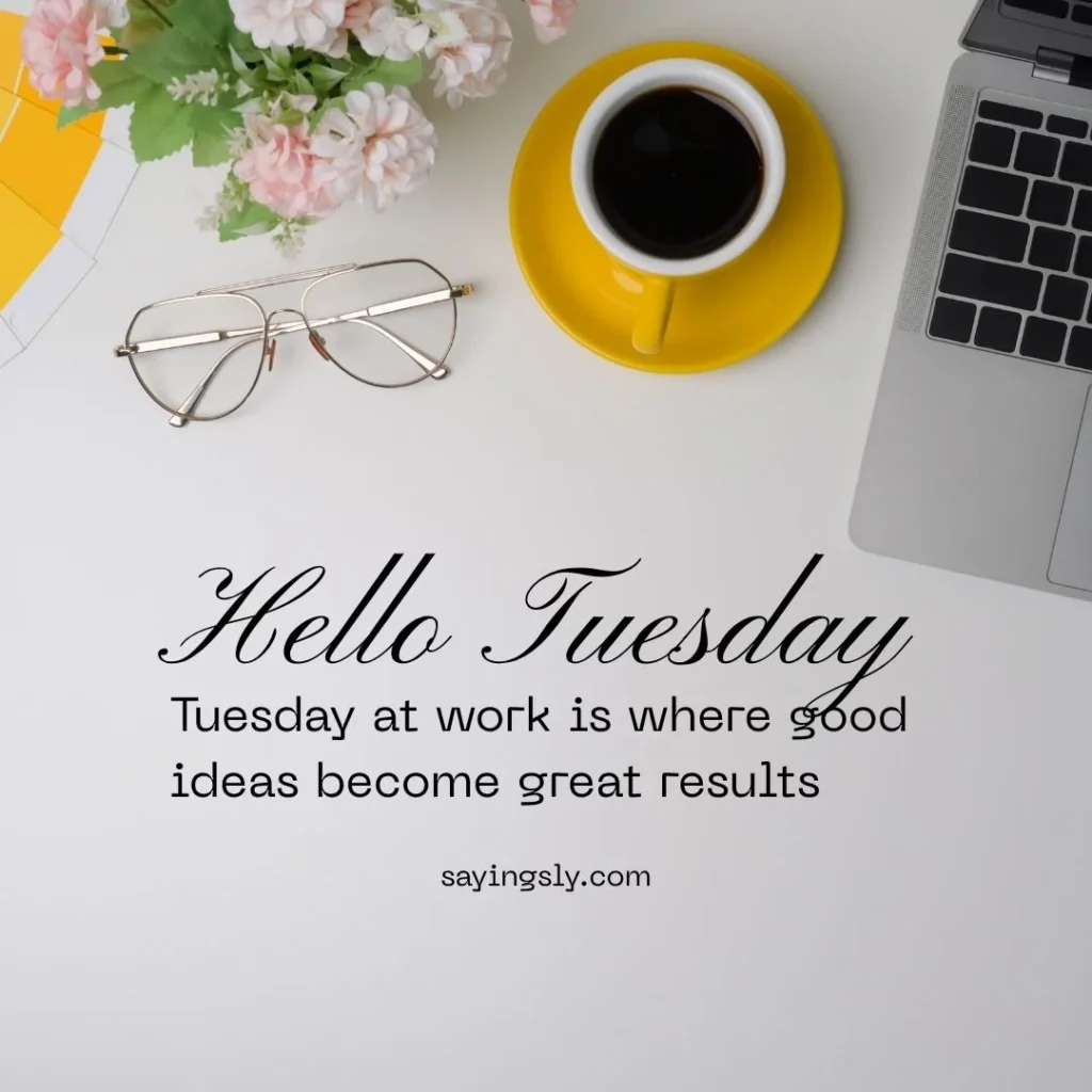 Tuesday Motivation Quotes for Work