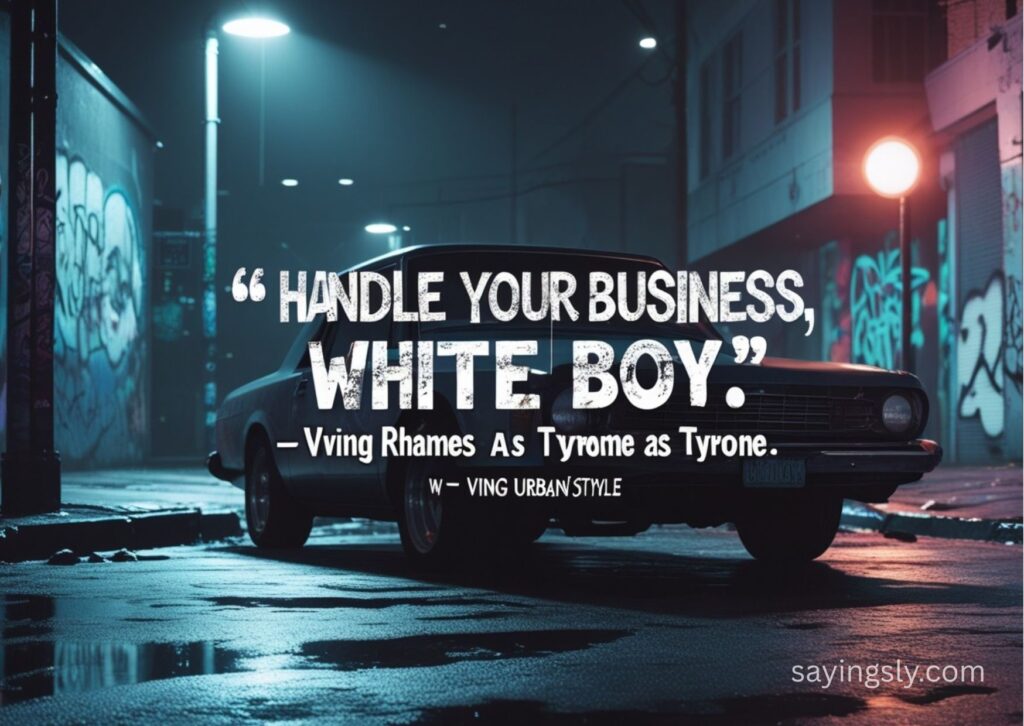 Ving Rhames (Tyrone) blood in blood out quotes
