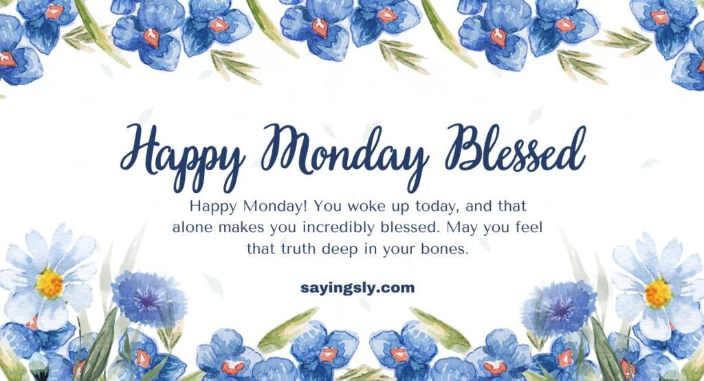 happy monday blessings