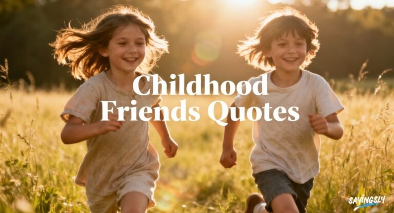 199+ Childhood Friends Quotes to Relive Your Favorite Memories