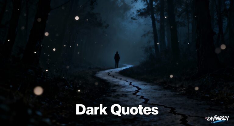 202 Dark Quotes That Will Make You Question Everything