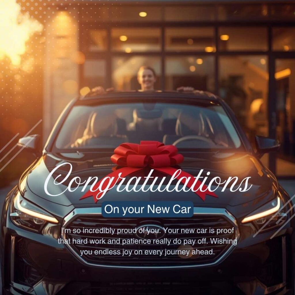 Heartfelt Congratulations on Your New Car